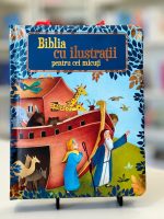 Biblia cu ilustratii pentru cei micuti editura CLC Libraria Lira