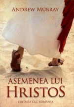Asemenea lui Hristos - Andrew Murray