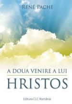 A doua venire a lui Hristos - Rene Pache