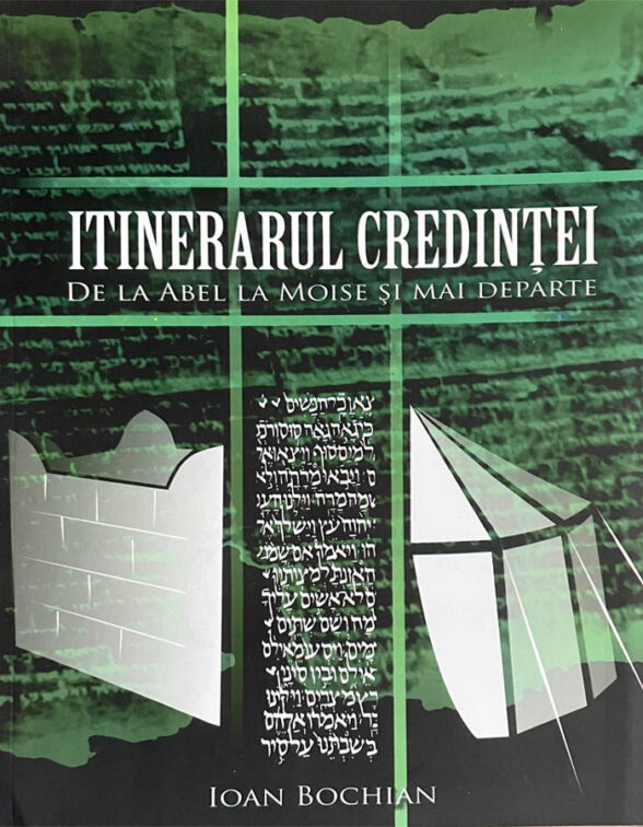 Itinerarul credinței - Ioan Bochian