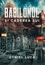 coperta cartii Babilonul si caderea lui