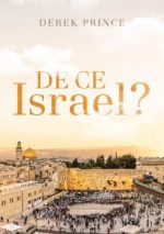 De ce Israel? - Derek Prince