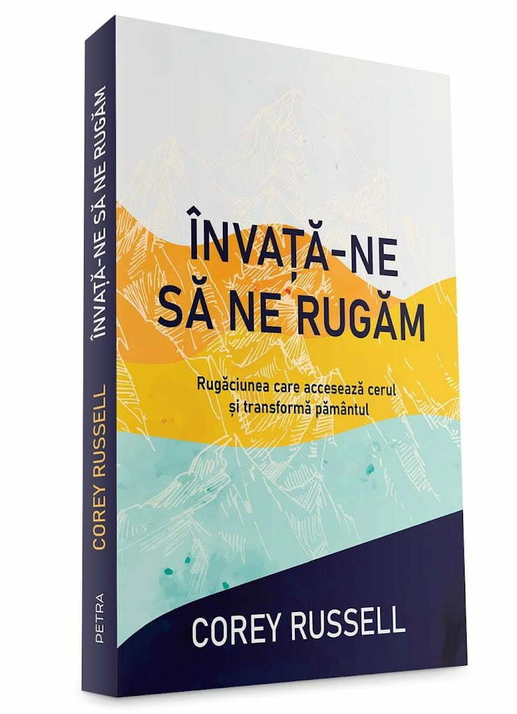 Învață-ne să ne rugăm - Corey Russell 1 Învață-ne să ne rugăm - Corey Russell