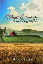 Eliberat de doua ori -  Patricia Mary St. John