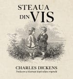 Steaua din vis – Charles Dickens