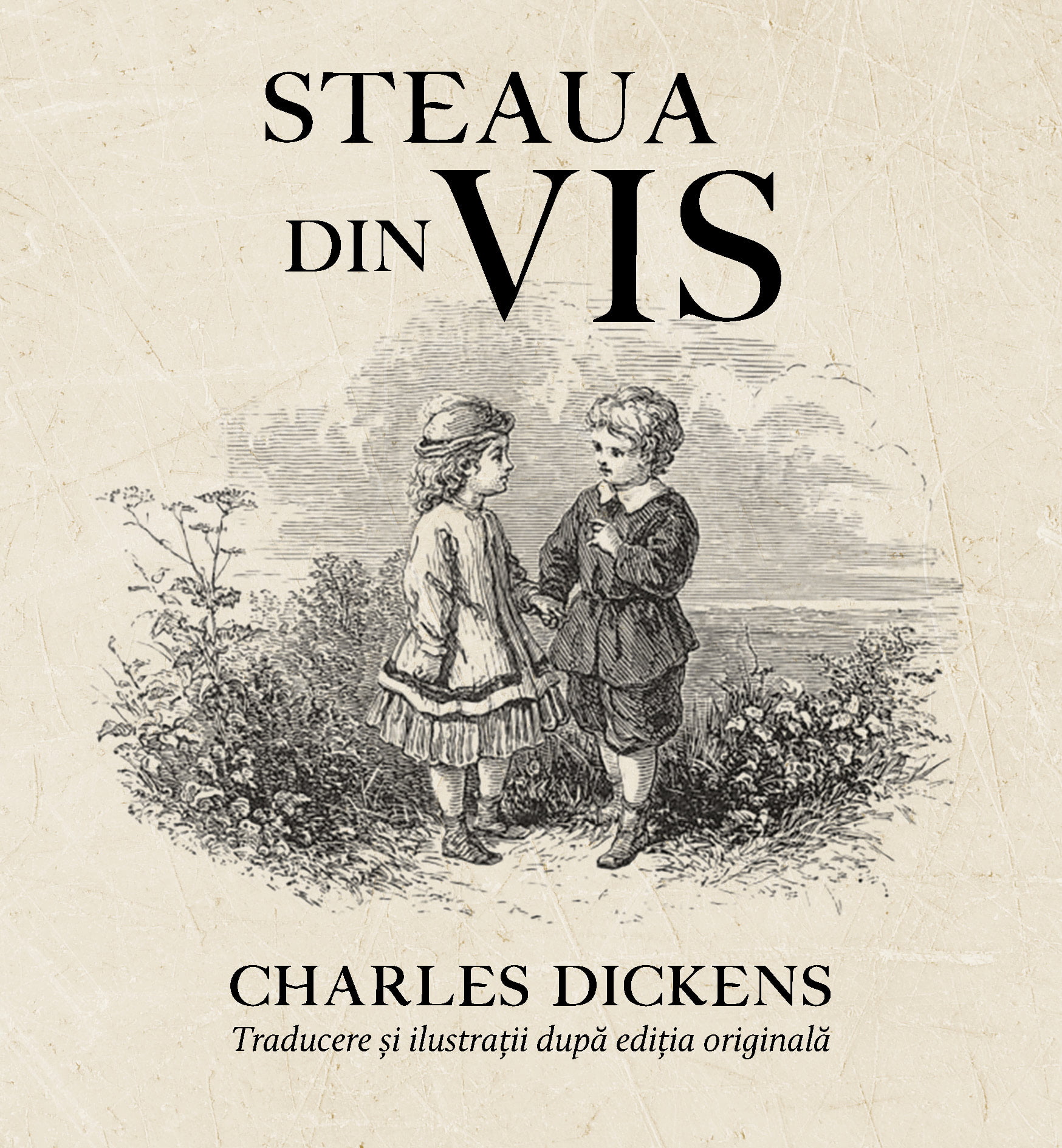 Steaua din vis – Charles Dickens 1 Steaua din vis – Charles Dickens