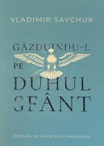 Coperta cartii Gazduindu-L pe Duhul Sfânt