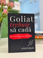 Goliat trebuie sa cada de Louie Giglio- libraria lira