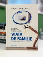 Ce vrea Dumnezeu sa stiu despre viata de familie de Cristian Barbosu - libraria Lira