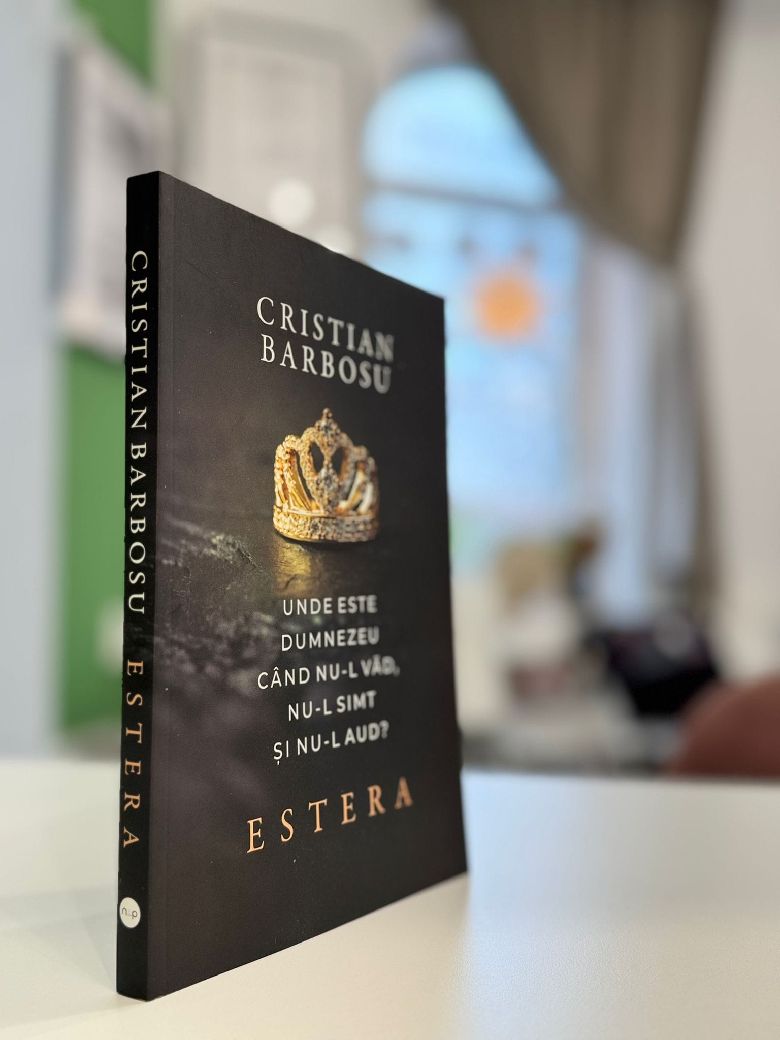 Unde este Dumnezeu cand nu-l vad nu-l simt si nu-l aud - ESTERA 2 Unde este Dumnezeu cand nu-l vad nu-l simt si nu-l aud - ESTERA de Cristian Barbosu - libraria Lira