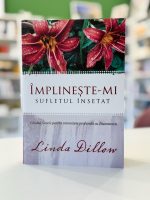 Implineste-mi sufletul insetat de linda Dillow - aceasta si alte cărți creștine disponibile la Librăria LIRA.ro