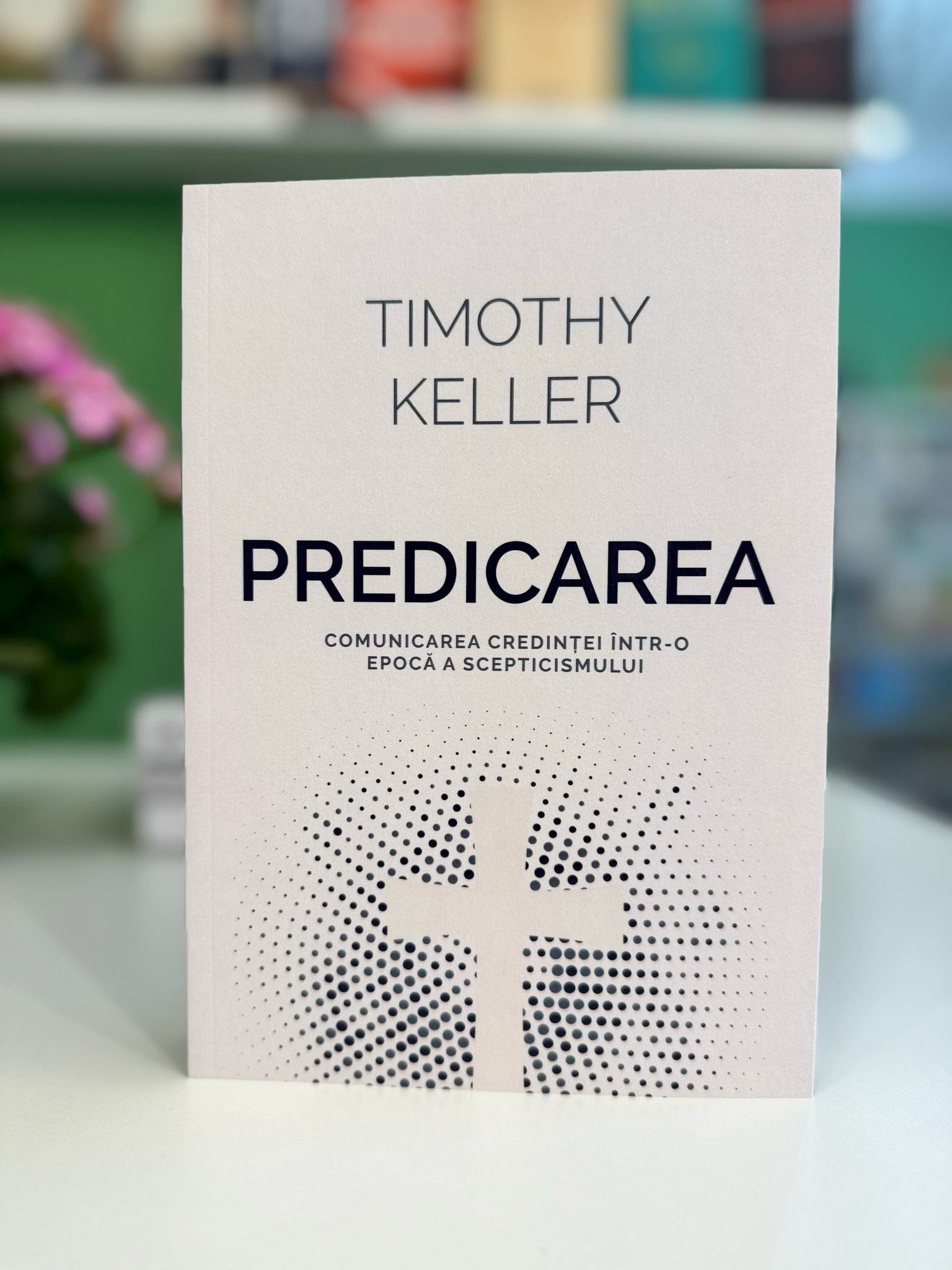 Predicarea de Timothy Keller editura Gramma - libraria Lira