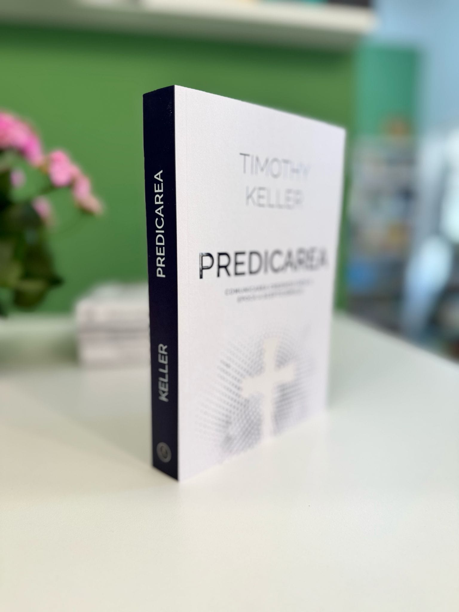 Predicarea de Timothy Keller editura Gramma - libraria Lira