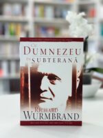 Cu Dumnezeu in subterana de Richard Wurmbrand