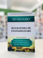 Rugaciunea de evanghelizare Ed Silvoso