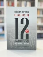12 oameni resetati de la ucenici le apostoli de Cristian Barbosu