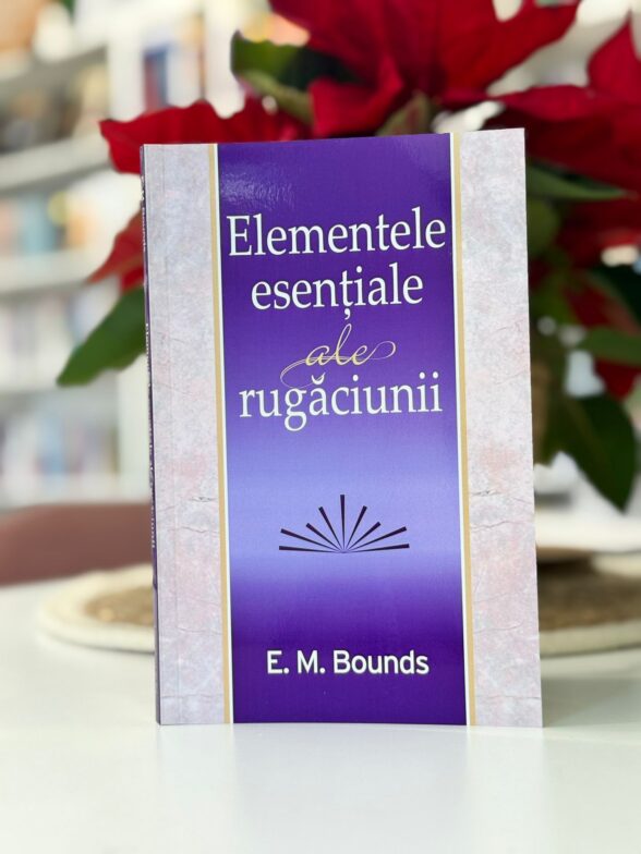 Elementele esentiale ale rugaciunii