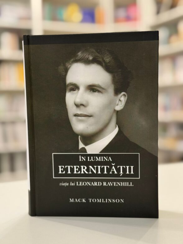 Cadouri și cărți creștine 6 In lumina eternitatii viata lui Leonard Ravenhill