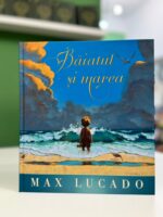 Baiatul si marea de MAx Lucado
