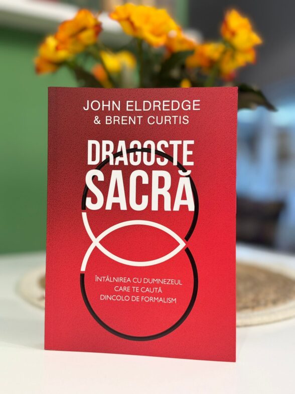 Dragoste sacra de John Eldredge si Brent Curtis