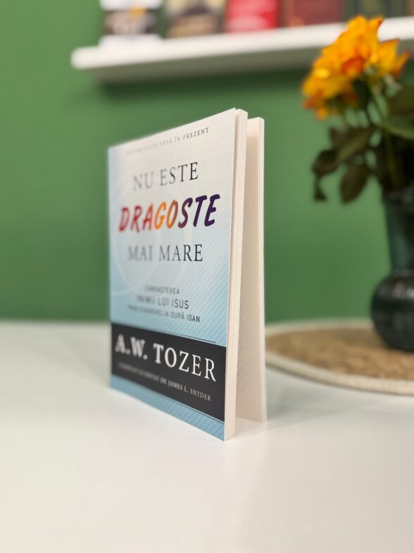 Nu este dragoste mai mare de Tozer