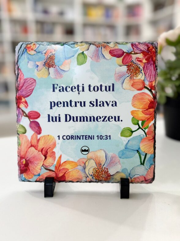 Placa ardezie - Faceti totul pentru slava lui Dumnezeu