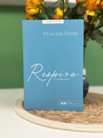 Respiro de Priscilla Shirer