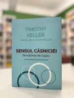 Sensul Casniciei de Timothy Keller