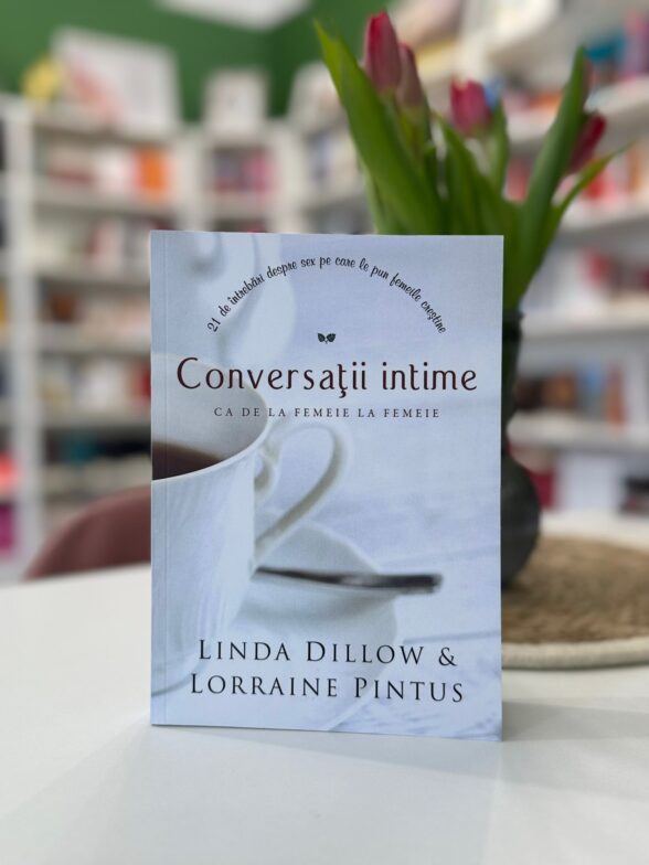 Conversatii intime de Linda Dillow si Lorraine Pintus
