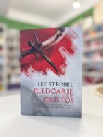 Pledoarie pentru Cristos de Lee Strobel