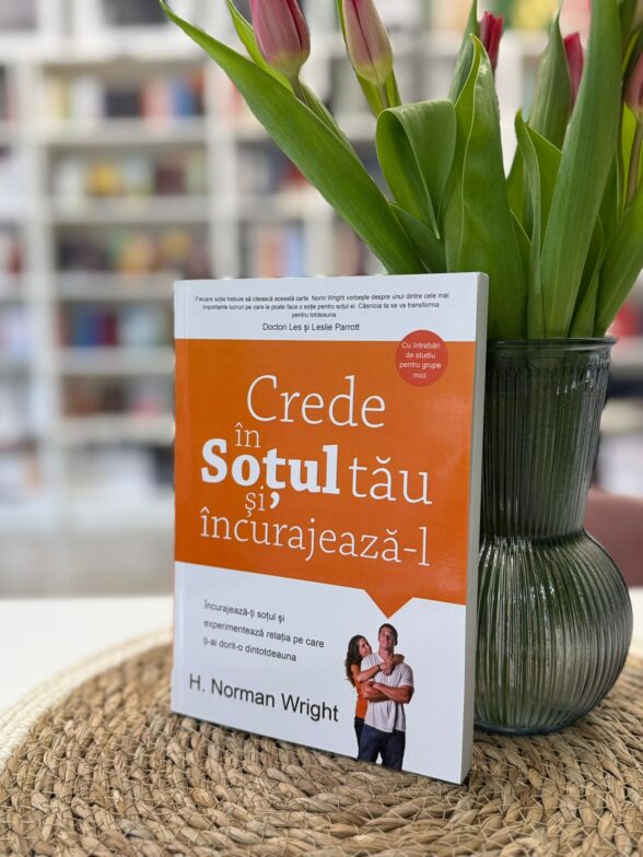 Crede in sotul tau si incurajeaza-l de H Norman Wright
