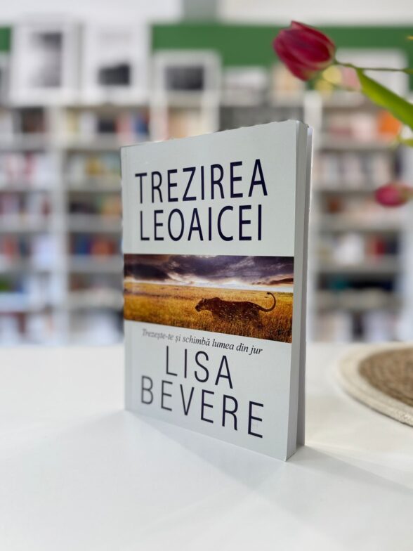 Trezirea leoaicei - Lisa Bevere