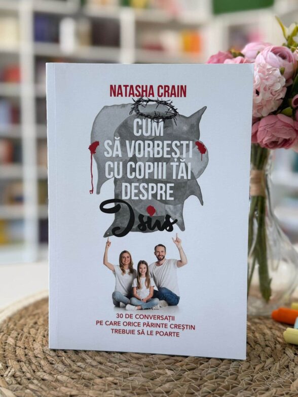 Cum să vorbești cu copiii tăi despre Isus