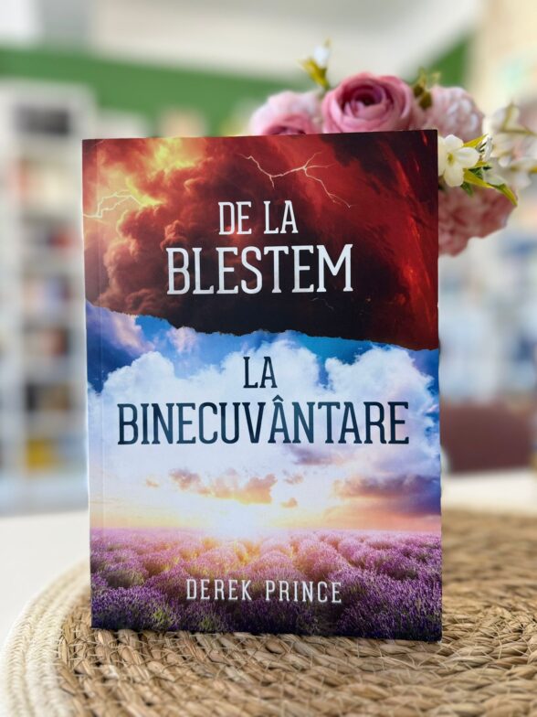 De la blestem la binecuvantare