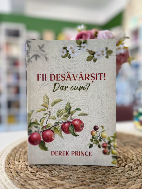 Fii desavarsit de Derek Prince