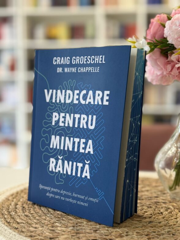 Vindecare pentru mintea ranita de Craig Groeschel