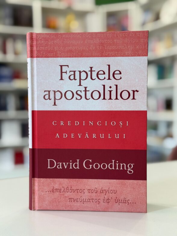Cadouri și cărți creștine 2 Faptele apostolilor credinciosi adevarului