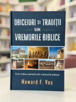 Obiceiuri si traditii din vremurile biblice