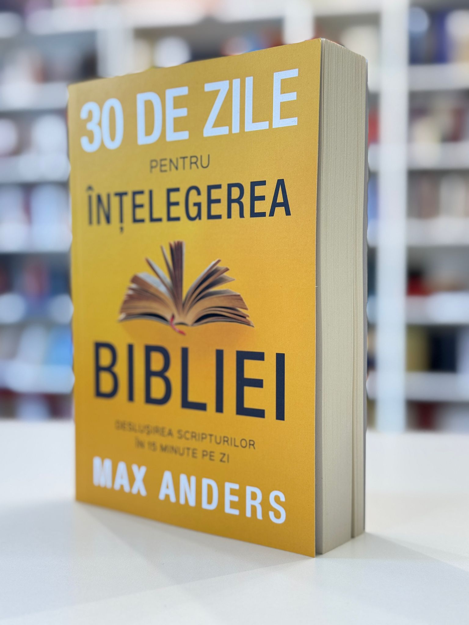 30 de zile pentru intelegerea Bibliei - de Max Anders