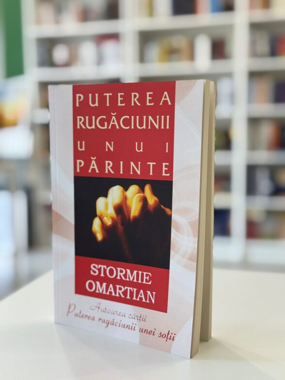 Puterea rugaciunii unui parinte de Stormie Omartian